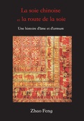 Cover: La Soie Chinoise et la Route de la Soie - ATF Press