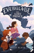 Cover: Everglade 2: The Lost Prince: Volume 2 - Affirm Kids