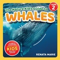 Cover: The Nature Kid's Guide to Whales - LP Media Inc.