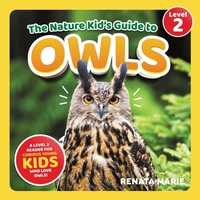 Enlarge image Cover: The Nature Kid's Guide to Owls - LP Media Inc.