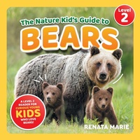 Enlarge image Cover: The Nature Kid's Guide to Bears - LP Media Inc.