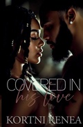 Cover: Covered In His Love - House of Kortni Renea (Thokr)