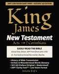 Cover: King James New Testament KJV Bible - ACTS thru 2 CORINTHIANS (Vol 3 of 4) - Truth Unredacted Publishing