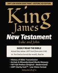 Cover: King James New Testament KJV Bible - LUKE and JOHN (Vol 2 of 4) - Truth Unredacted Publishing