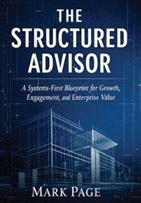 Enlarge image Cover: The Structured Advisor - Outskirts Press