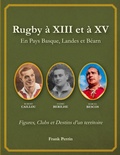 Cover: Rugby &agrave; XIII et &agrave; XV en Pays Basque, Landes, et B&eacute;arn - BoD - Books on Demand