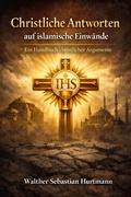 Cover: Christliche Antworten auf islamische Einw&auml;nde - tredition GmbH