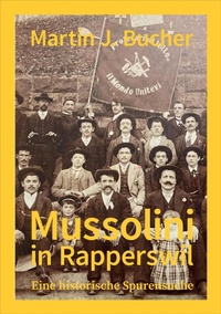Enlarge image Cover: Mussolini in Rapperswil - tredition GmbH