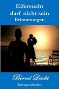 Cover: Eifersucht darf nicht sein - epubli