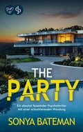 Cover: The Party | Ein absolut fesselnder Psychothriller mit einer schockierenden Wendung - dp DIGITAL PUBLISHERS GmbH