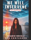 Cover: We Will Intervene - Claudio Angel Nocelli