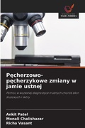 Cover: Pecherzowo-pecherzykowe zmiany w jamie ustnej - Wydawnictwo Nasza Wiedza