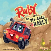Enlarge image Cover: Ruby and the Off-Road Rally - Ruby and the Off-Road Rally;Books for Brave Kids