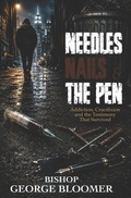 Cover: Needles, Nails & the Pen - Blooming House Publishers