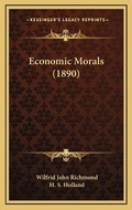 Cover: Economic Morals (1890) - Kessinger Publishing