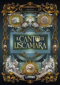 Cover: Il canto di Liscamara - Scaglie;Lumien