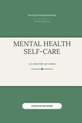 Cover: Mental Health Self-Care (Facilitator Guide) - Independently Published