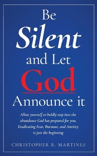 Enlarge image Cover: Be Silent and Let God Announce it - Independently Published