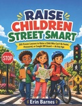 Cover: RAISE CHILDREN STREET SMART - Independently Published