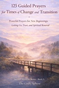 Cover: 125 Guided Prayers for Times of Change and Transition - 125 Guided Prayers for Times of Change and Transition