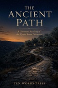 Cover: The Ancient Path - Independently Published