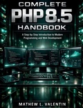 Cover: Complete PHP 8.5 Handbook - Complete PHP 8.5 Handbook