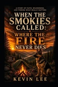 Cover: When The Smokies Called - Independently Published