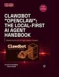 Cover: Clawdbot Openclaw The Local First AI Agent Handbook - Clawdbot Openclaw The Local First AI Agent Handbook