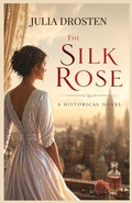 Cover: The Silk Rose - Independently Published