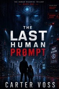 Cover: The Last Human Prompt - The Last Human Prompt