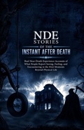 Cover: NDE Stories of the Instant After Death - Independently Published