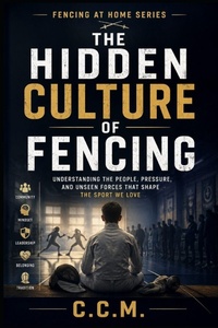 Enlarge image Cover: The Hidden Culture of Fencing - The Hidden Culture of Fencing