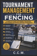 Cover: Tournament Management for Fencing - Tournament Management for Fencing