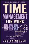Cover: Time Management for Work - Independently Published