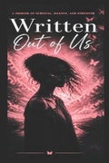 Cover: Written Out Of Us - Independently Published