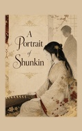 Cover: A Portrait of Shunkin - Independently Published