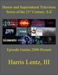 Cover: Horror, Fantasy & Thriller Television Series of the 21st Century, Sn-Z - Horror, Fantasy & Thriller Television Series of the 21st Century, Sn-Z