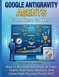 Cover: Google Gravity Agents From Zero to Hero - Google Gravity Agents From Zero to Hero