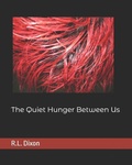 Cover: The Quiet Hunger Between Us - Independently Published