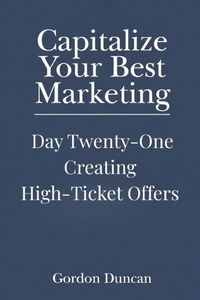 Enlarge image Cover: Creating High-Ticket Offers - Creating High-Ticket Offers