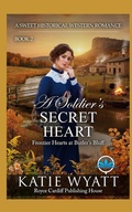 Cover: A Soldier's Secret Heart - Independently Published