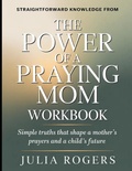 Cover: Straightforward Knowledge from The Power of a Praying Mom - Independently Published