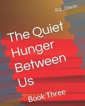 Cover: The Quiet Hunger Between Us - Independently Published