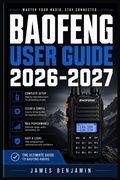 Cover: BAOFENG USER  GUIDE 2026-2027 - Independently Published