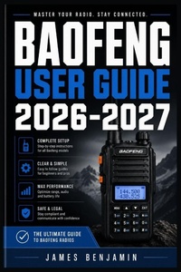 Enlarge image Cover: BAOFENG USER GUIDE 2026-2027 - Independently Published