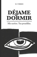 Cover: D&eacute;jame Dormir - Independently Published