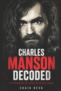 Cover: Charles Manson Decoded - Independently Published