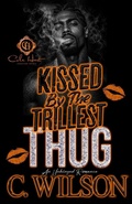 Cover: Kissed by the Trillest Thug - Independently Published