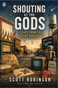 Cover: Shouting at the Gods! - Independently Published