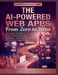 Enlarge image Cover: The AI-Powered Web Apps From Zero to Hero - The AI-Powered Web Apps From Zero to Hero